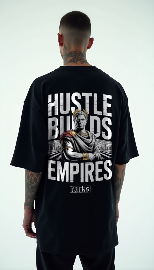 Oversize T-Shirt - ''Hustle Builds Empires''