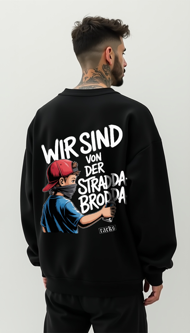 Premium Sweatshirt - ''Stradda Brodda''