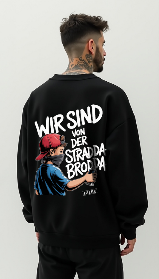 Premium Sweatshirt - ''Stradda Brodda''